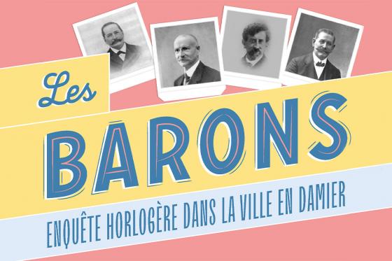 Jeu de piste Les Barons - Enquête horlogère à La Chaux-de-Fonds | Jusqu'à 6 personnes  