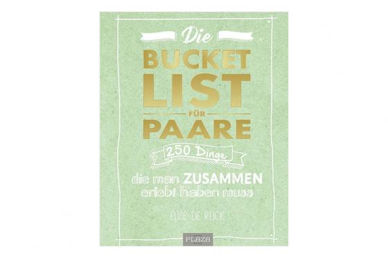 Die Bucket List für Paare - 250 Dinge, die man zusammen erlebt haben muss  