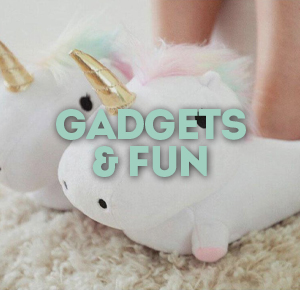 Gadgets & Fun