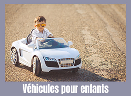 Véhicules pour enfants