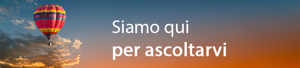 Siamo qui per ascoltarvi