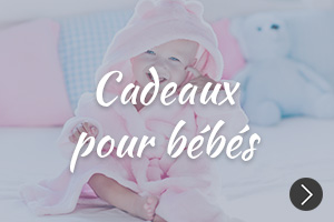 Cadeaux pour bébés