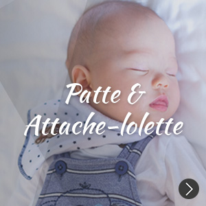 Pattes pour bébés et attaches-lolette