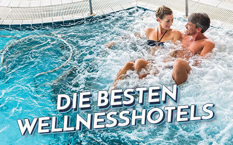 Die besten Wellness-Hotels und mehr
