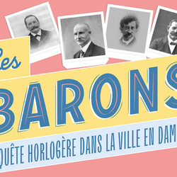 Jeu de piste Les Barons, Enquête horlogère à La Chaux-de-Fonds | Jusqu'à 6 personnes