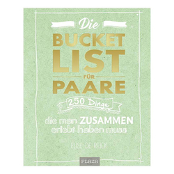 Die Bucket List für Paare, 250 Dinge, die man zusammen erlebt haben muss